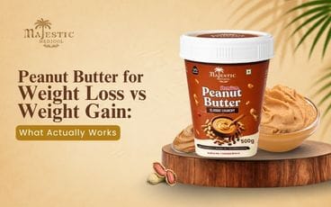 Peanut Butter for Weight Loss vs Weight Gain: What Actually Works