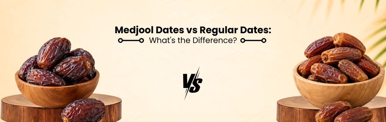 Medjool Dates vs Regular Dates: What's the Difference?