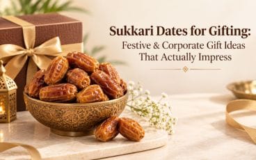 Sukkari Dates for Gifting: Festive & Corporate Gift Ideas That Actually Impress