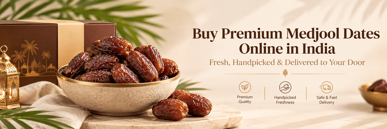 Buy Premium Medjool Dates Online in India: Fresh, Handpicked and Delivered to Your Door