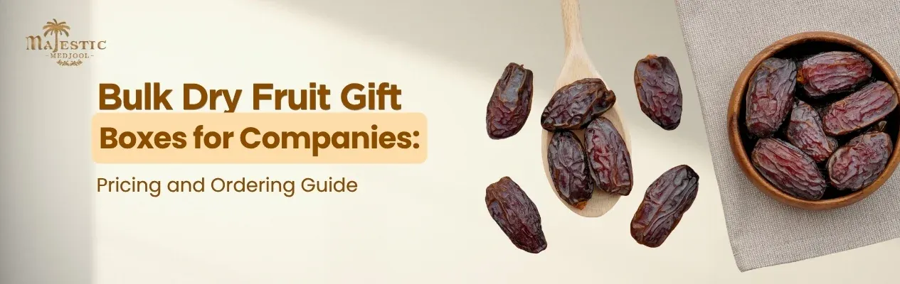Bulk Dry Fruit Gift Boxes for Companies: Pricing and Ordering Guide